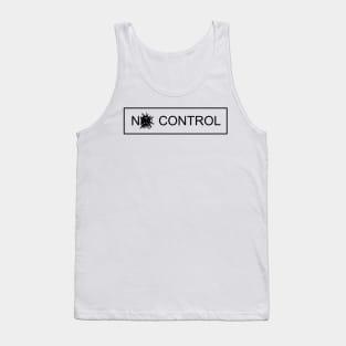 NO CONTROL Tank Top